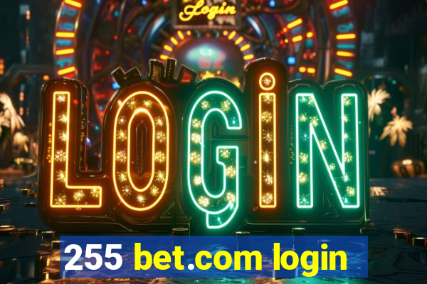 255 bet.com login