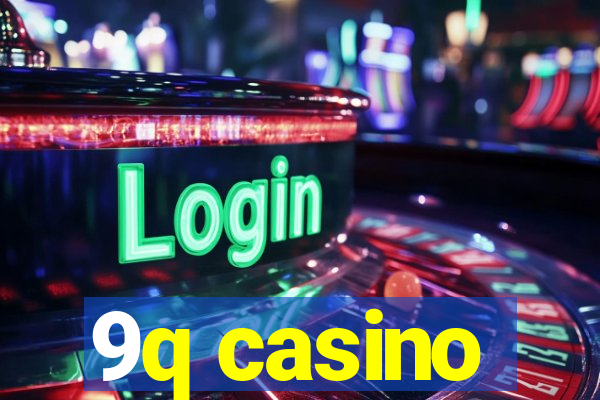 9q casino