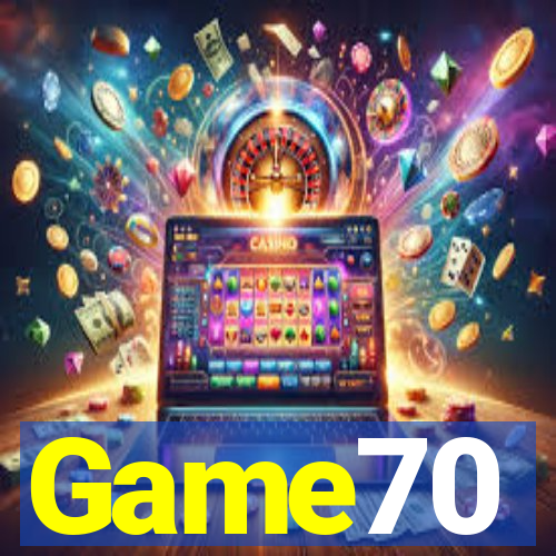 Game70
