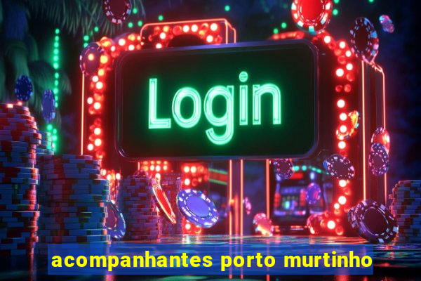 acompanhantes porto murtinho