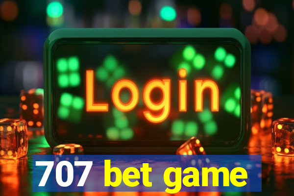 707 bet game
