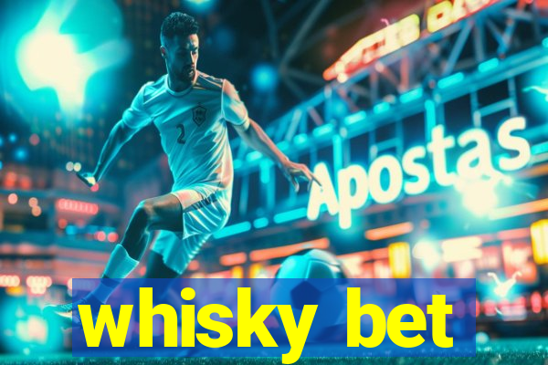 whisky bet