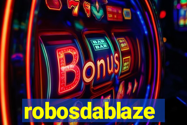 robosdablaze