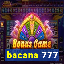 bacana 777