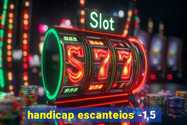 handicap escanteios -1,5