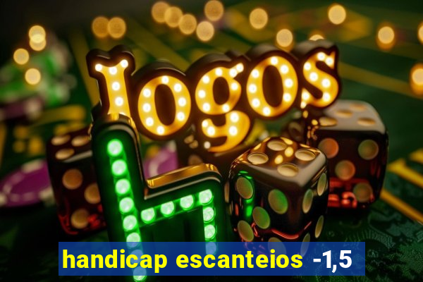 handicap escanteios -1,5