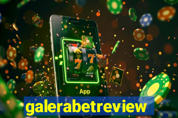 galerabetreview