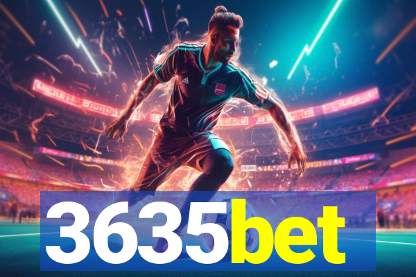 3635bet