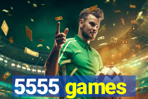 5555 games