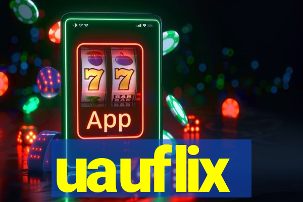 uauflix