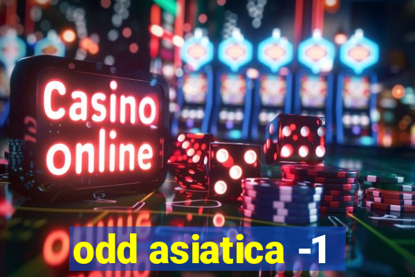 odd asiatica -1