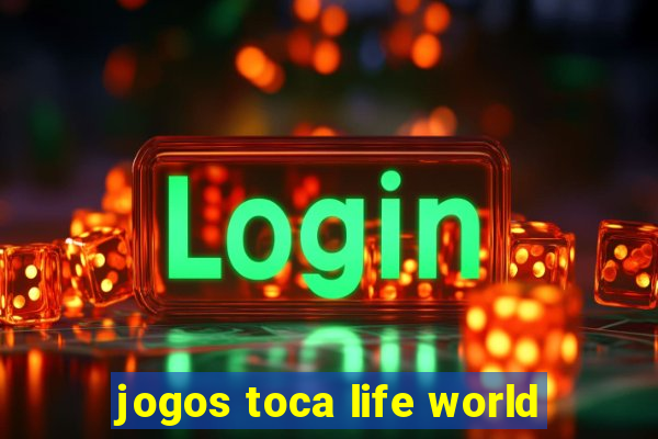 jogos toca life world