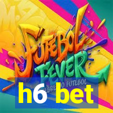h6 bet