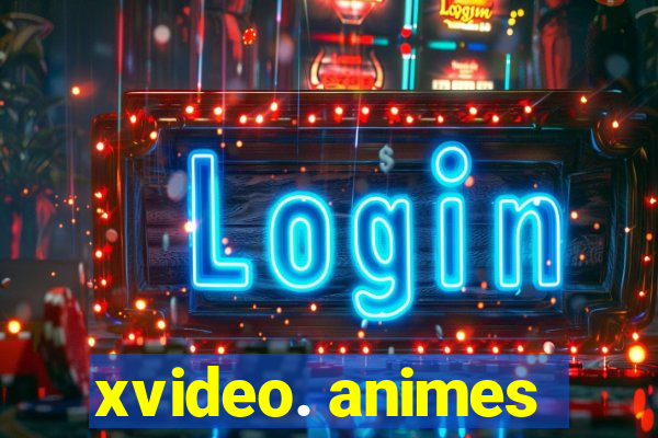 xvideo. animes