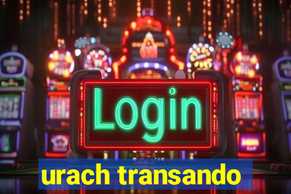urach transando