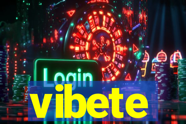 vibete