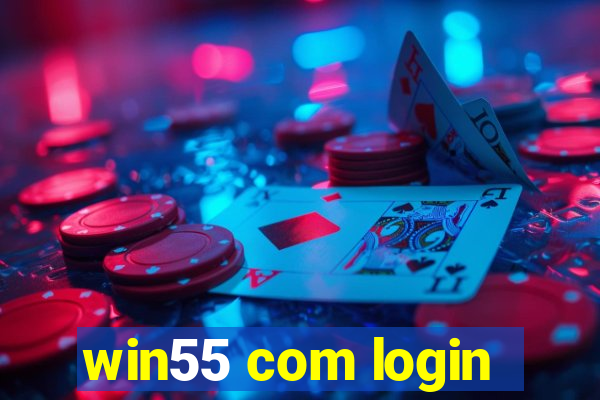 win55 com login