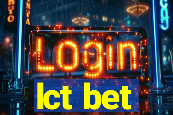 lct bet