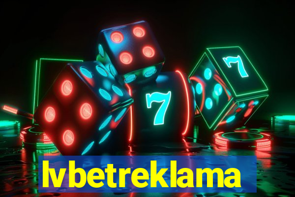 lvbetreklama