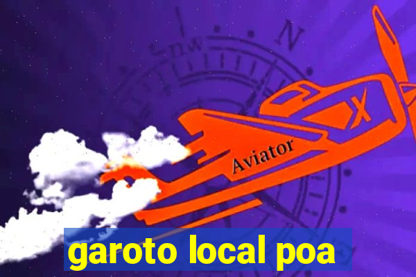 garoto local poa