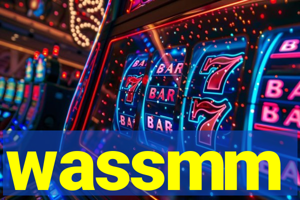wassmm