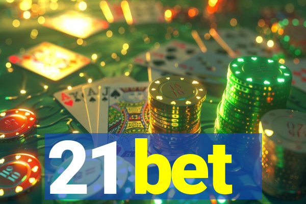 21 bet