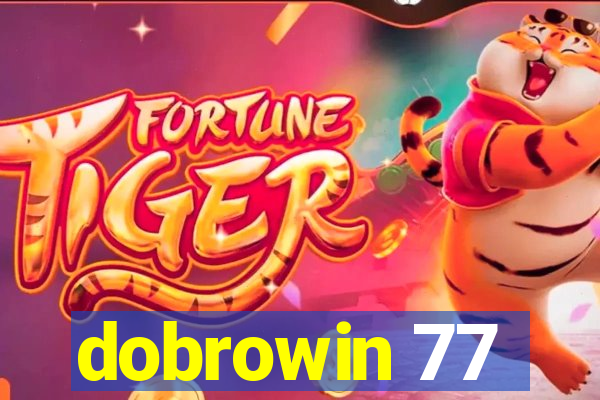 dobrowin 77