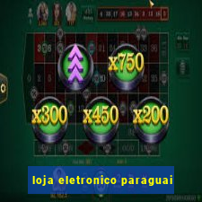 loja eletronico paraguai