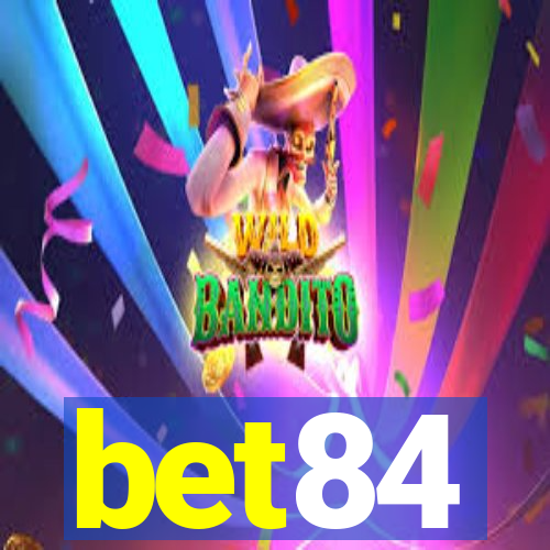 bet84