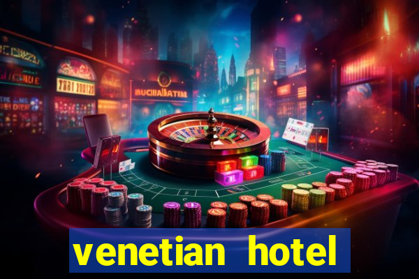 venetian hotel casino las vegas