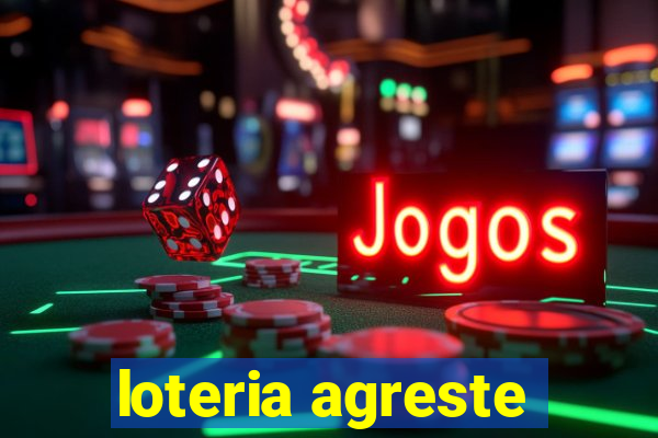 loteria agreste