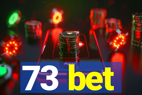 73 bet