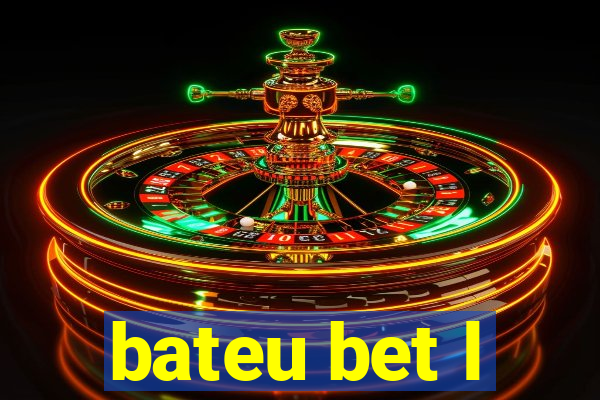 bateu bet l