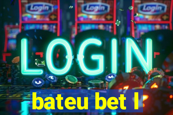 bateu bet l