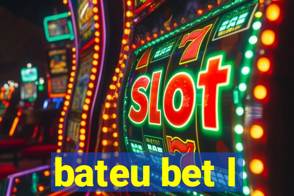bateu bet l