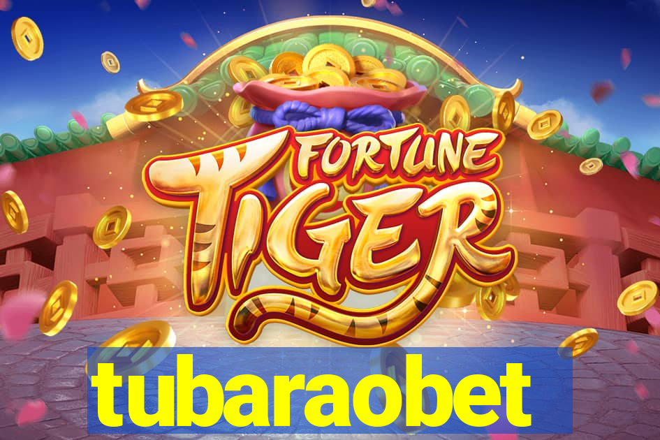 tubaraobet