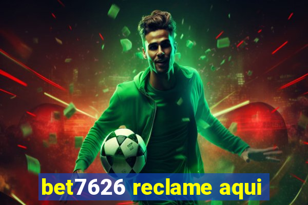 bet7626 reclame aqui