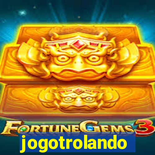 jogotrolando