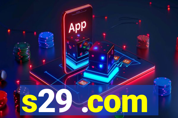 s29 .com