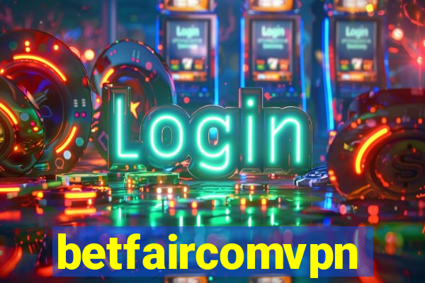 betfaircomvpn