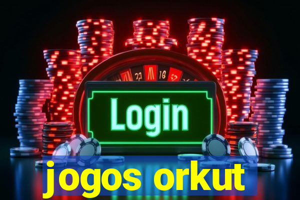 jogos orkut