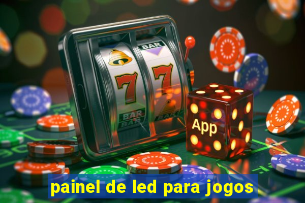 painel de led para jogos