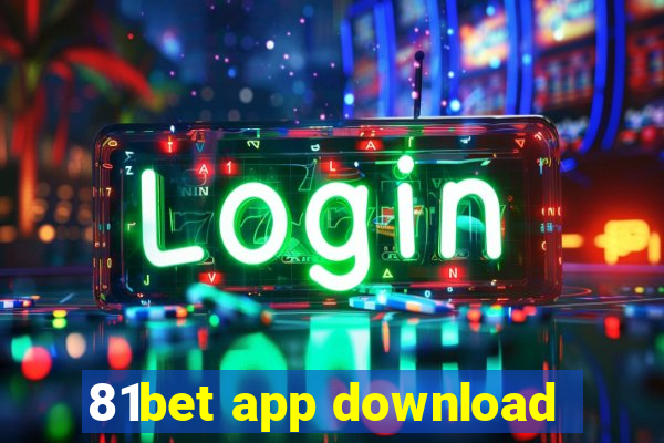 81bet app download