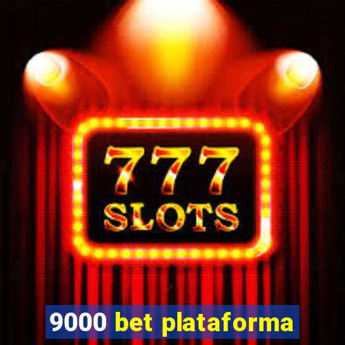 9000 bet plataforma