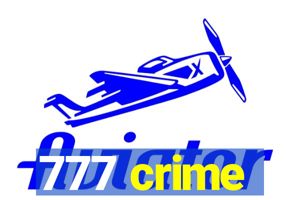 777 crime