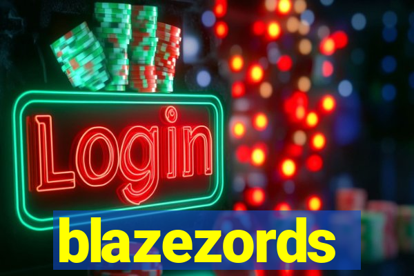 blazezords