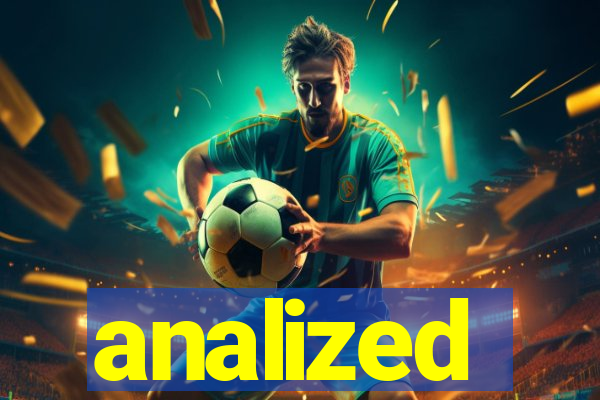 analized