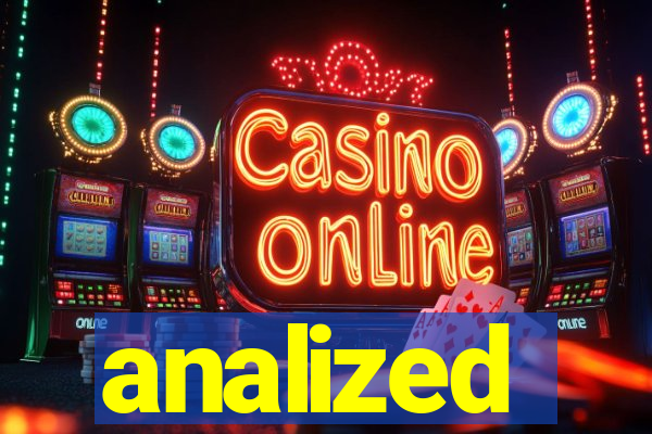 analized
