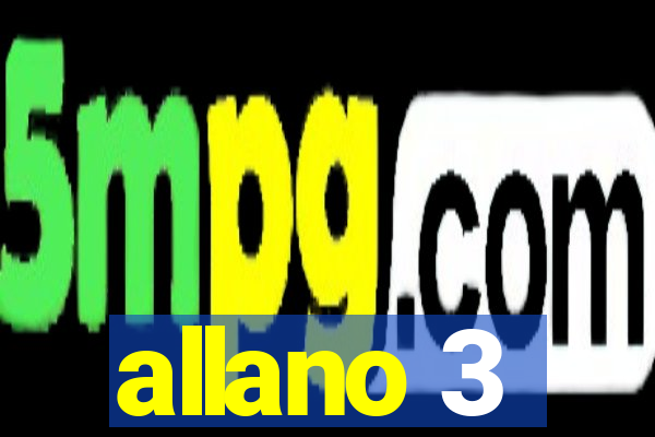 allano 3