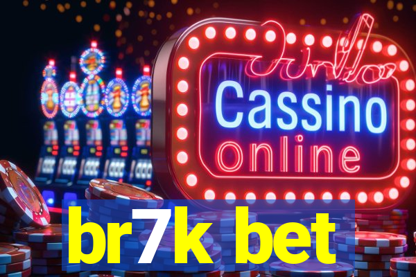 br7k bet